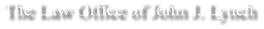 The Law Office of John J. Lynch